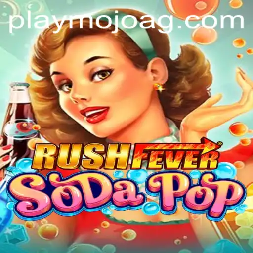 Exploring the Thrills of RushFeverSodaPop: A New Era in Mobile Gaming