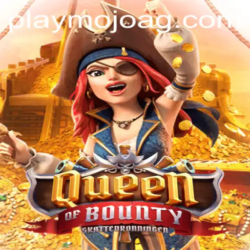 Exploring the Thrilling World of QueenofBounty: A Comprehensive Guide